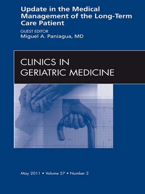cover image of Update in the Medical Management of the Long Term Care Patient, an Issue of Clinics in Geriatric Medicine